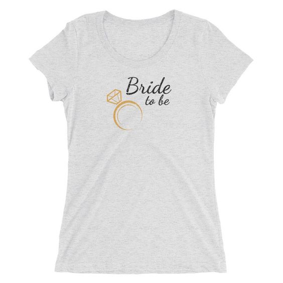 Bride to be T-Shirt ND2J0