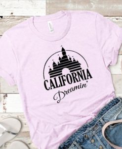 California Dreaming Disneyland Shirt FD22J0