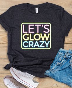 Glow Crazy T Shirt SR27J0