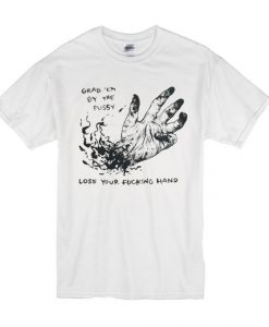 Grab Em T-Shirt ND02J0