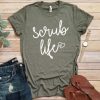 Scrub Life Shirt ND13J0