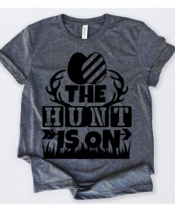 The Hunt Is On Tshirt FD24J0
