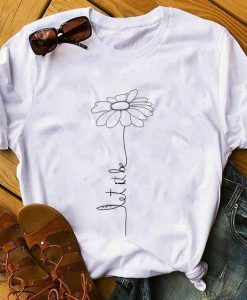 let it T-Shirt ND13J0