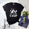 Eat Sleep Camp Tshirt EL8F0
