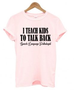 I teach kids T Shirt SR26F0