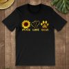 Peace Love Dogs Tshirt EL1F0