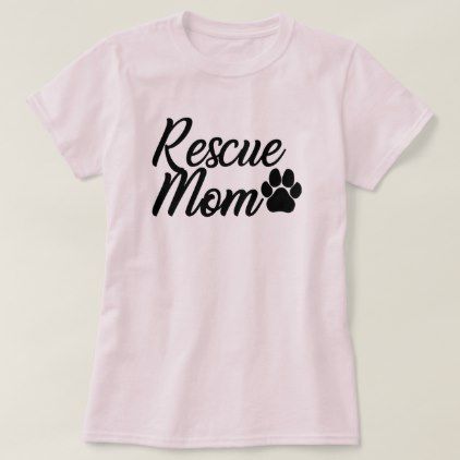 Rescue mom T Shirt SR26F0Rescue mom T Shirt SR26F0