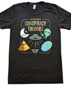 Conspiracy Theories T Shirt AF19M0