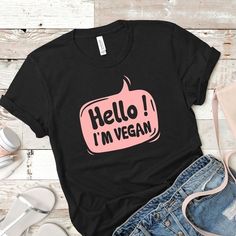 Hello I'm Vegan Tshirt TY5M0