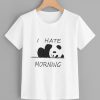 I Hate Morning T Shirt AF19M0