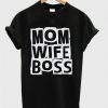 Mom Wife Boss T Shirt AF19M0