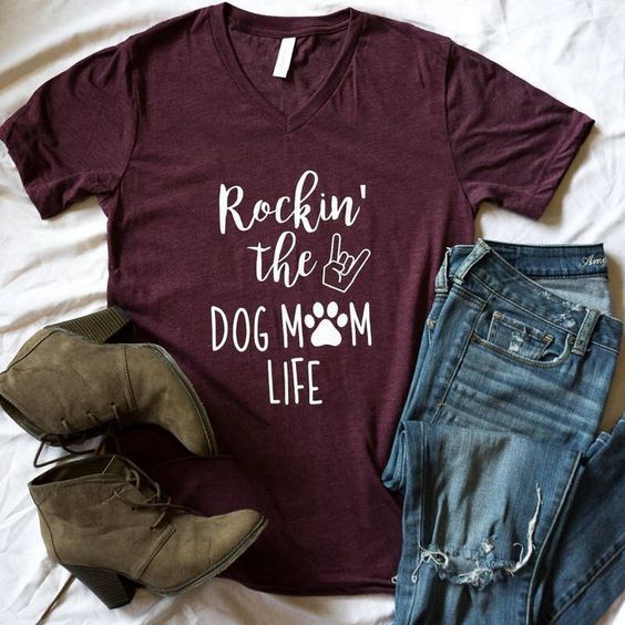 Rocking The Dog Mom Life Tshirt Rf12M0