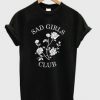 Sad Girls Club Tshirt TY5M0