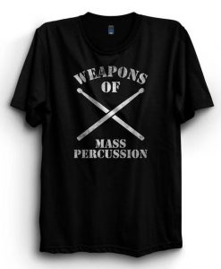 Weapon Mass Percussion T-Shirt ND8A0