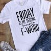 Friday is my second tshirt AL23JN0