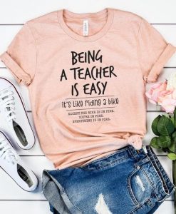 Being a teacher is easy T-Shirt AL29JL0
