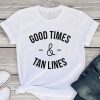 Good times dan tan lines T-Shirt AL29JL0