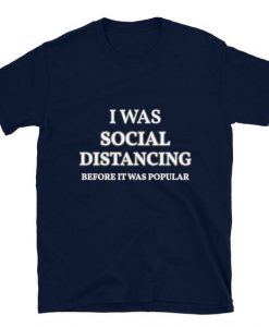 I was social distancing T-Shirt AL29JL0