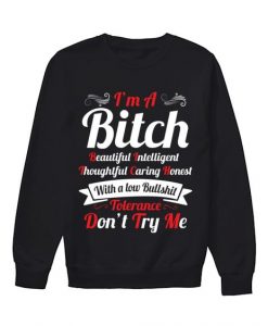 I'm a bitch Sweatshirt AL11JL0