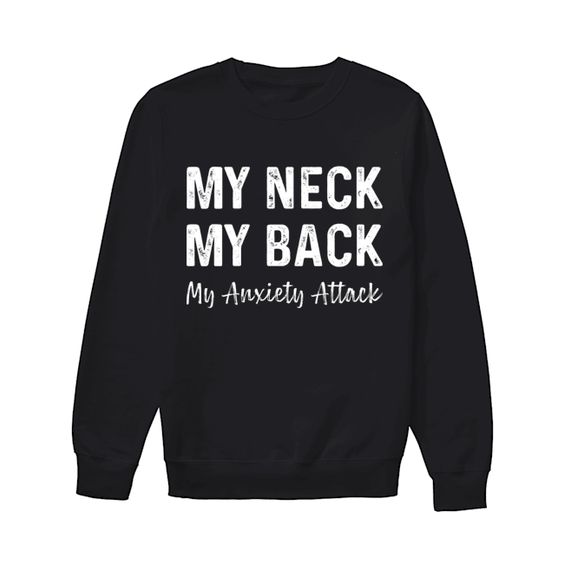My neck my back Sweatshirt AL11JL0