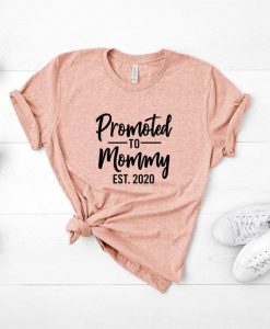 Promoted to Mommy Shirt ZR21JL0