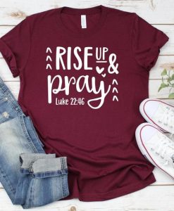 Rise up Pray T Shirt SP6JL0