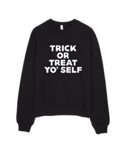 Trick or Treat Yo Self Sweatshirt AL19AG0