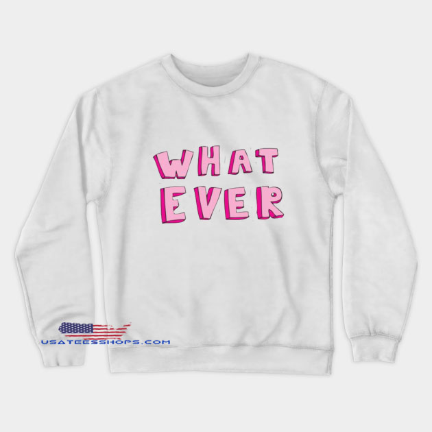 What Ever Vintage Sweatshirt EL29N0