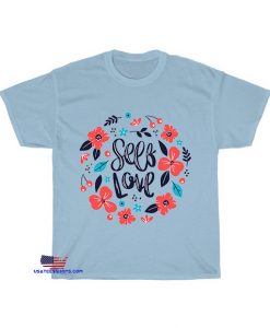 beautiful self love lettering with flowers T-Shirt EL4D0