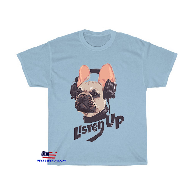 listen up slogan with dog headphone T-Shirt EL4D0