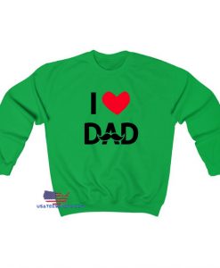 I Love Dad Sweatshirt ED12JN1
