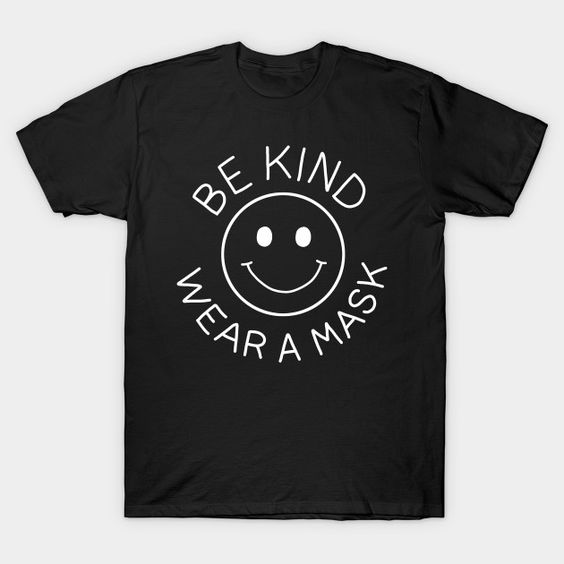 Be Kind Wear Mask T-Shirt UL22F1