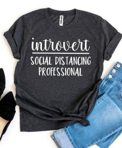 Introvert Social Distancing T-shirt AL3F1