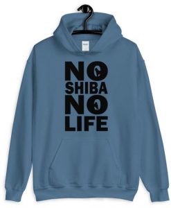 No Shiba No Life Hoodie EL8F0