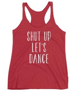 Shut Up Let's Dance tank-top TJ25F1
