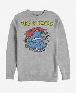Sick Of Humans Sweatshirt DA24F1
