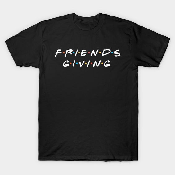 friends Giving T-Shirt UL22F1