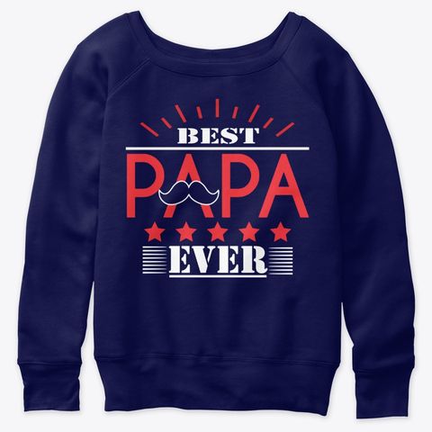 Best Papa Ever Sweatshirt SR2MA1