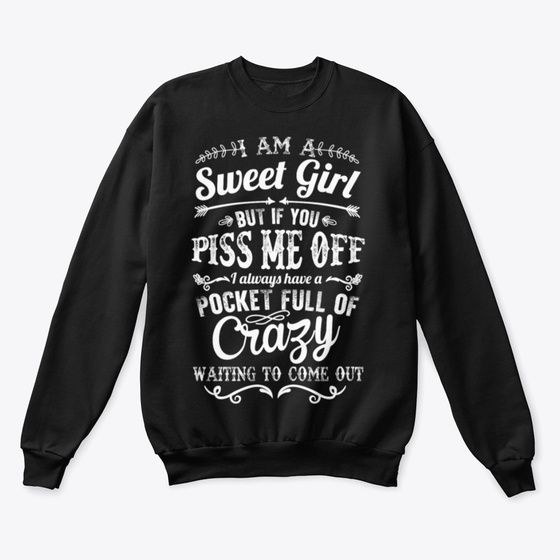 But If You Piss Me Off Sweatshirt AL23MA1