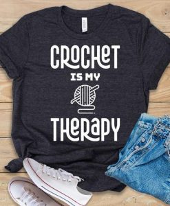 Crochet Is My Therapy T-Shirt EL19MA1