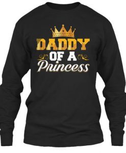 Daddy of a Princess Sweatshirt SR2MA1