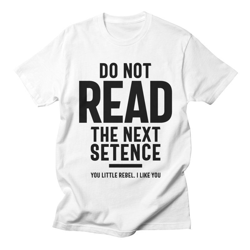 Do Not Read The Next T-Shirt AL26MA1
