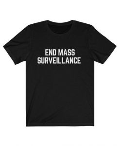 End Mass Surveillance T-Shirt DK15MA1