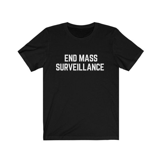 End Mass Surveillance T-Shirt DK15MA1