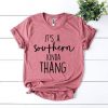 It’s a Southern Kinda Thang T-Shirt EL19MA1