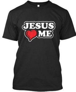 Jesus Love Me T-Shirt SR2MA1