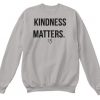 Kindness Matters Sweatshirt DK15MA1