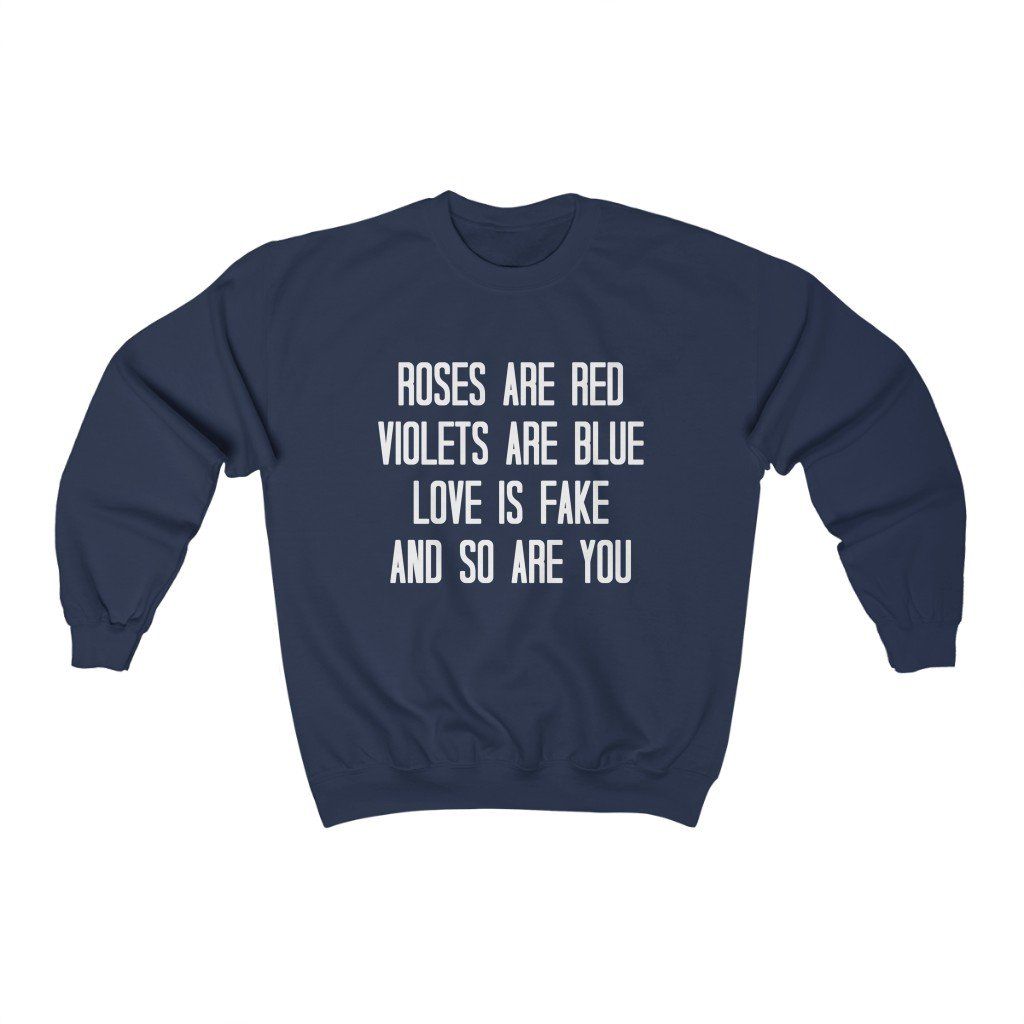 Love is Fake Sweatshirt AL26MA1