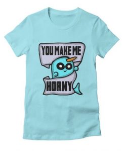 Make Me Horny T-Shirt SR25MA1