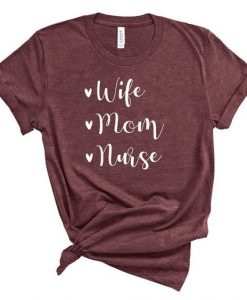Mom Wife Nurse T-Shirt EL10MA1